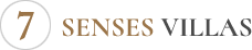 7 SENSES VILLAS 7 SENSES VILLAS